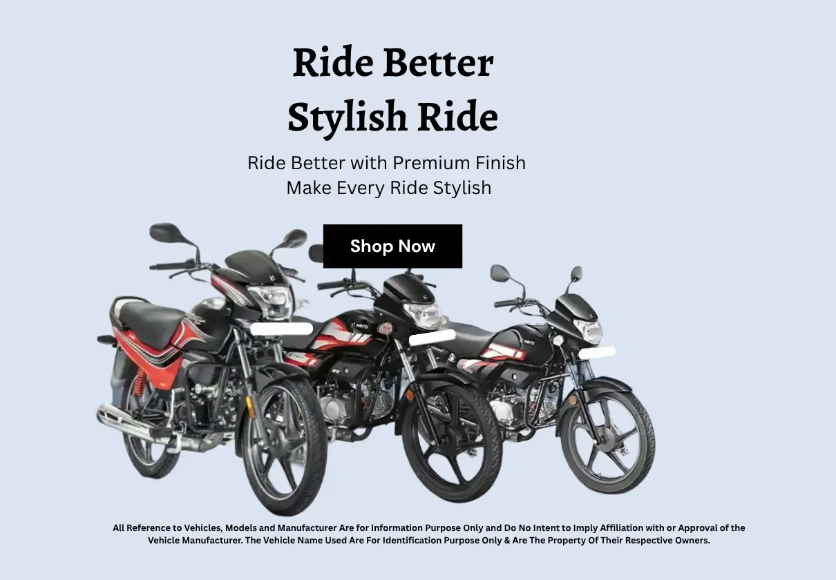 Ride Better with Premium Finish Make Every Ride Stylish (5)